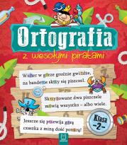 Okładka książki ORTOGRAFIA Z WESOŁYMI PIRATAMI KLASA 2
