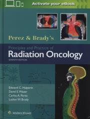 Perez & Brady's Principles and Practice of Radiation Oncology. Autor: Halperin Edward C., Wazer David E., Perez Carlos A., Brady Luther W.. Dadada.pl Okładka książki Perez & Brady's Principles and Practice of Radiation Oncology