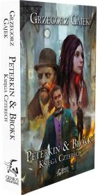 Peterkin & Brokk: Księga Czterech. Autor: Gajek Grzegorz. Dadada.pl Okładka książki Peterkin & Brokk: Księga Czterech
