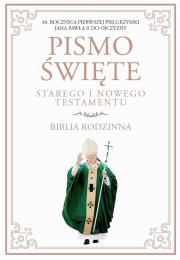 Okładka książki PISMO ŚWIĘTE STAREGO I NOWEGO TESTAMENTU BIBLIA RODZINNA