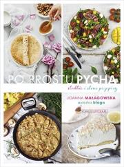 Po prostu pycha. Autor: Małagowska Joanna. Dadada.pl Okładka książki Po prostu pycha