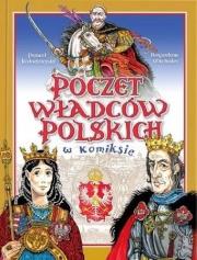 Poczet Władców Polski w komiksie. Autor: Bogusław Michalec     Marcin Szyma     Grzegorz Petryszak. Dadada.pl Okładka książki Poczet Władców Polski w komiksie