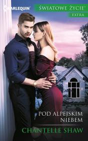 Pod alpejskim niebem. Autor: Shaw Chantelle. Dadada.pl Okładka książki Pod alpejskim niebem