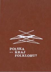 Polska kraj folkloru?. Autor:   Praca zbiorowa. Dadada.pl Okładka książki Polska kraj folkloru?