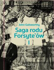 POSIADACZ SAGA RODU FORSYTEÓW TOM 1. Autor: Galsworthy John. Dadada.pl Okładka książki POSIADACZ SAGA RODU FORSYTEÓW TOM 1