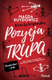 POZYCJA TRUPA. Autor: Kuydowicz Magdalena. Dadada.pl Okładka książki POZYCJA TRUPA