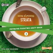 Prywatne śledztwo Agaty Brok T.3 audiobook. Autor: Wilmowska Iwona. Dadada.pl Okładka książki Prywatne śledztwo Agaty Brok T.3 audiobook
