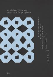 Przestrzenie refleksji humanistycznej.... Autor: Magdalena Sikorska, Katarzyna Smyczyńska. Dadada.pl Okładka książki Przestrzenie refleksji humanistycznej...