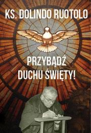 Okładka książki PRZYBĄDŹ DUCHU ŚWIĘTY