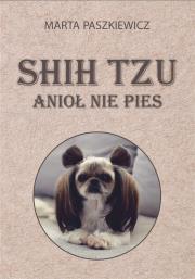 Okładka książki Shih tzu anioł nie pies