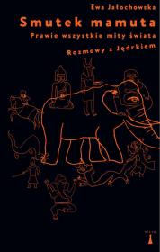 Smutek mamuta. Autor: Ewa Jałochowska. Dadada.pl Okładka książki Smutek mamuta