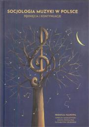 Socjologia muzyki w Polsce. Autor: praca zbiorowa. Dadada.pl Okładka książki Socjologia muzyki w Polsce