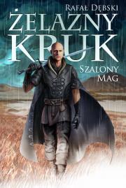 Okładka książki SZALONY MAG ŻELAZNY KRUK TOM 2