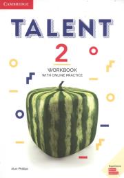 Talent 2 Workbook with Online Practice. Autor: Phillips Alun. Dadada.pl Okładka książki Talent 2 Workbook with Online Practice