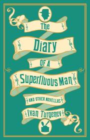 The Diary of a Superfluous Man and Other Novellas. Autor: Turgenev Ivan. Dadada.pl Okładka książki The Diary of a Superfluous Man and Other Novellas