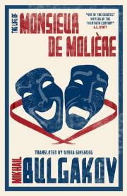 The Life of Monsieur de Moliere. Autor: Bulgakov Mikhail. Dadada.pl Okładka książki The Life of Monsieur de Moliere