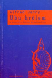 Ubu królem. Autor: Jarry Alfred. Dadada.pl Okładka książki Ubu królem