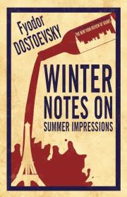 Winter Notes on Summer Impress. Autor: Dostoevsky  Fyodor. Dadada.pl Okładka książki Winter Notes on Summer Impress