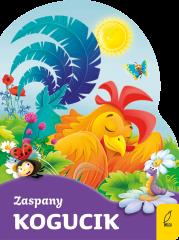 Okładka książki ZASPANY KOGUCIK WYKROJNIK