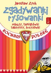 Okładka książki ZGADYWANKI RYSOWANKI KOCHAM POLSKĘ