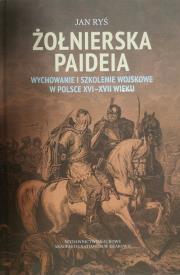 Żołnierska paideia. Autor: Jan Ryś. Dadada.pl Okładka książki Żołnierska paideia