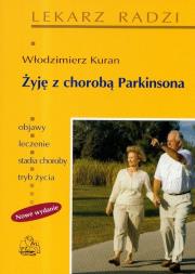 Żyję z chorobą Parkinsona  PZWL. Autor: Kuran Włodzimierz. Dadada.pl Okładka książki Żyję z chorobą Parkinsona  PZWL