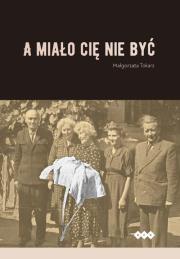 A miało cię nie być. Autor: Tokarz Małgorzata. Dadada.pl Okładka książki A miało cię nie być