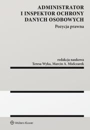 Administrator i inspektor ochrony danych osobowych. Autor: Mielczarek Marcin A.. Dadada.pl Okładka książki Administrator i inspektor ochrony danych osobowych