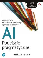 AI - podejście pragmatyczne. Autor: Gift Noah. Dadada.pl Okładka książki AI - podejście pragmatyczne