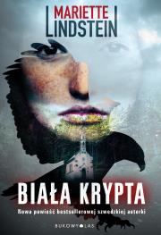Biała krypta. Autor: Mariette Lindstein, Anna Czernow. Dadada.pl Okładka książki Biała krypta