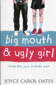 Big mouth and ugly girl. Autor: Joyce Carol Oates. Dadada.pl Okładka książki Big mouth and ugly girl