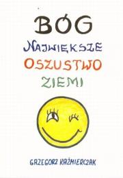 Okładka książki Bóg największe oszustwo ziemi