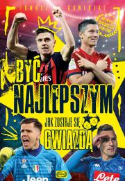 BYĆ NAJLEPSZYM JAK ZOSTAJE SIĘ GWIAZDĄ. Autor: Tomasz Gawędzki. Dadada.pl Okładka książki BYĆ NAJLEPSZYM JAK ZOSTAJE SIĘ GWIAZDĄ