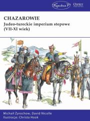 Chazarowie. Judeo-tureckie imperium stepowe... Autor: Michaił Żyrochow. Dadada.pl Okładka książki Chazarowie. Judeo-tureckie imperium stepowe..