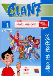 Clan 7 con Hola amigos 1 przewodnik metodyczny. Autor: Castro Maria. Dadada.pl Okładka książki Clan 7 con Hola amigos 1 przewodnik metodyczny