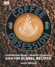 Coffee Obsession. Autor: Moldvaer Anette. Dadada.pl Okładka książki Coffee Obsession