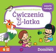 ĆWICZENIA 3-LATKA DOMOWA AKADEMIA. Autor: Elżbieta Pietruczuk-Bogucka. Dadada.pl Okładka książki ĆWICZENIA 3-LATKA DOMOWA AKADEMIA