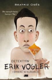Detektyw Erik Vogler. Śmierć w kurorcie. Autor: Beatriz Oses Garcia. Dadada.pl Okładka książki Detektyw Erik Vogler. Śmierć w kurorcie