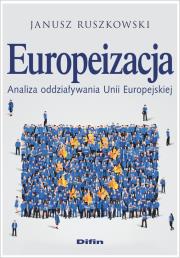 Okładka książki Europeizacja. Analiza oddziaływania UE