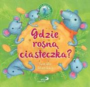 Okładka książki Gdzie rosną ciasteczka?