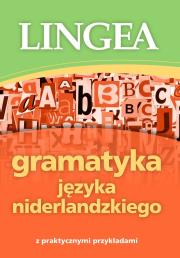 Gramatyka języka niderlandzkiego z praktycznymi przykładami. Autor: Opracowanie zbiorowe. Dadada.pl Okładka książki Gramatyka języka niderlandzkiego z praktycznymi przykładami