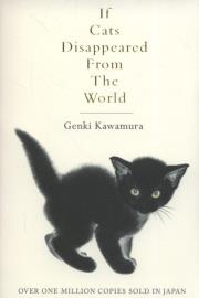 If Cats Disappeared From The World. Autor: Kawamura Genki. Dadada.pl Okładka książki If Cats Disappeared From The World