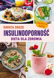 Insulinooprność. Dieta dla zdrowia. Autor: Dorota Drozd. Dadada.pl Okładka książki Insulinooprność. Dieta dla zdrowia