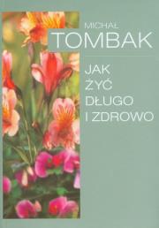 Okładka książki Jak Żyć Długo i Zdrowo 