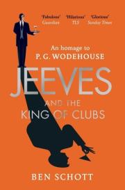 Jeeves and the King of Clubs. Autor: Schott Ben. Dadada.pl Okładka książki Jeeves and the King of Clubs