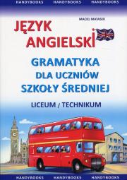 Język angielski. Gramatyka dla uczniów szkoły śr.. Autor: Matasek Maciej. Dadada.pl Okładka książki Język angielski. Gramatyka dla uczniów szkoły śr.