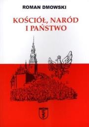 Kościół, Naród i Państwo w.2018. Autor: Roman Dmowski. Dadada.pl Okładka książki Kościół, Naród i Państwo w.2018