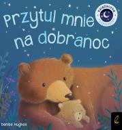 Książka rozkładanka. Przytul mnie na dobranoc. Autor: DENISE HUGHES. Dadada.pl Okładka książki Książka rozkładanka. Przytul mnie na dobranoc