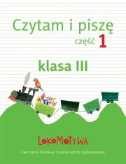 Lokomotywa 3 Czytam i piszę cz.1 GWO. Autor: M. Dobrowolska. Dadada.pl Okładka książki Lokomotywa 3 Czytam i piszę cz.1 GWO