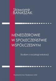 Okładka książki Menedżerowie w społeczeństwie współczesnym